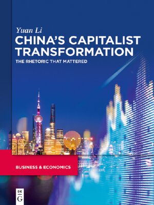 cover image of China’s capitalist transformation: The rhetoric that mattered